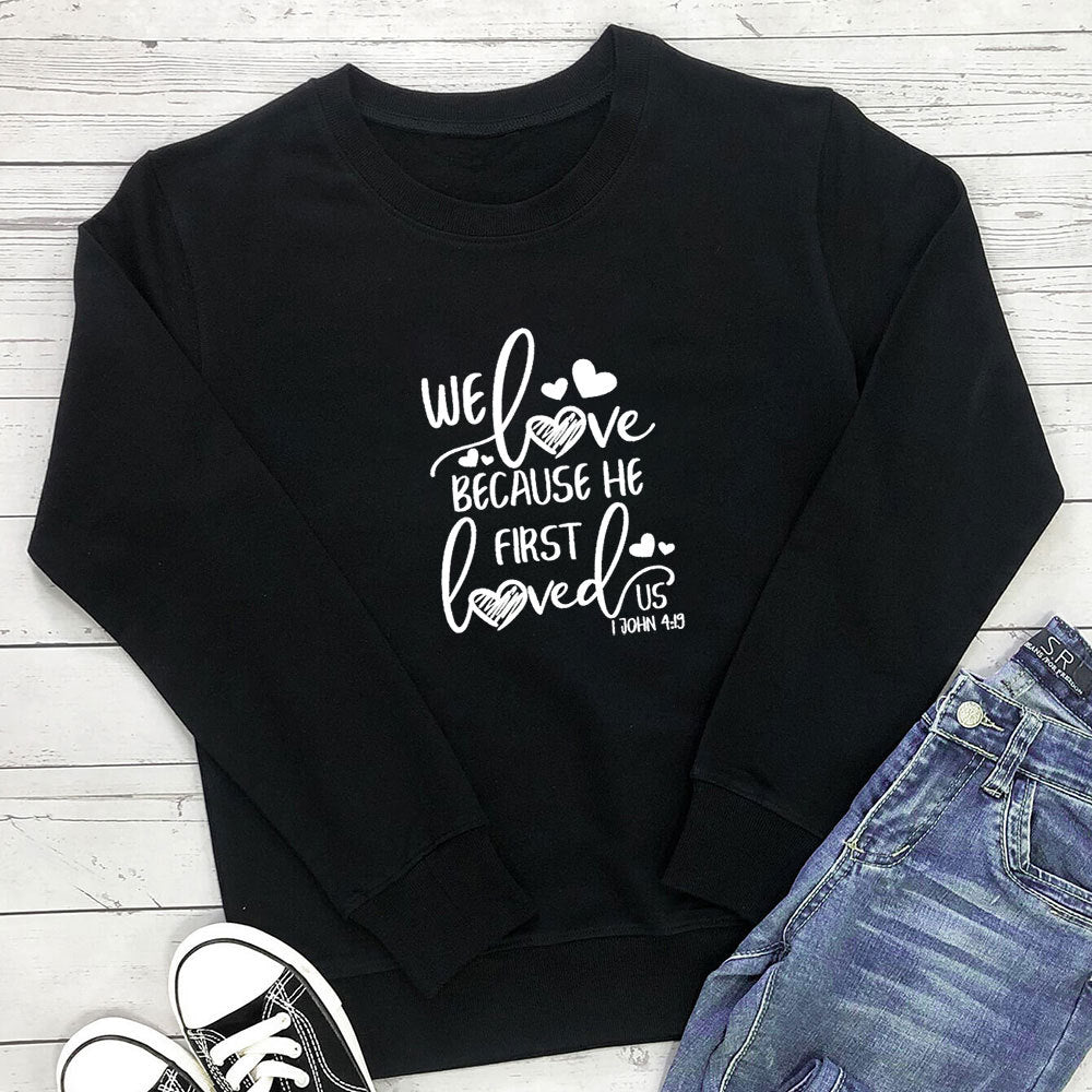 Bluza z kapturem z nadrukiem "Because He First Loved Us"