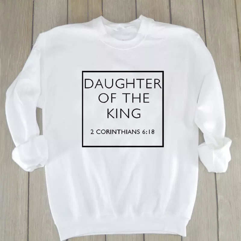 Daughter of the King Christian Sweatshirt Casual Lover Bible Verse Slogan Hoodies Hope Love Religious Clothing Crewneck Outfits
