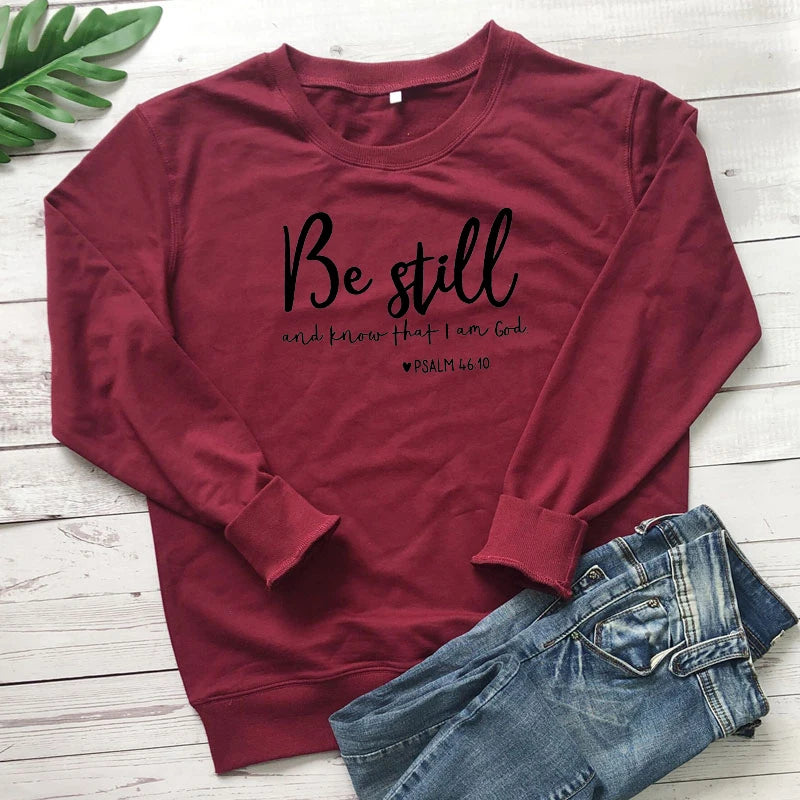 Fashion Clothing Be Still and Know That I Am God Pslam 46:10 Sweatshirt 100% Cotton Religiouc Christian Hoodies Faith Jumper Top