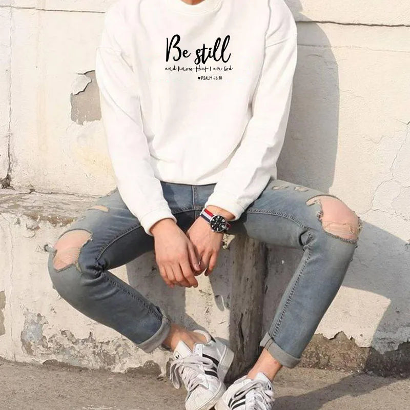 Fashion Clothing Be Still and Know That I Am God Pslam 46:10 Sweatshirt 100% Cotton Religiouc Christian Hoodies Faith Jumper Top