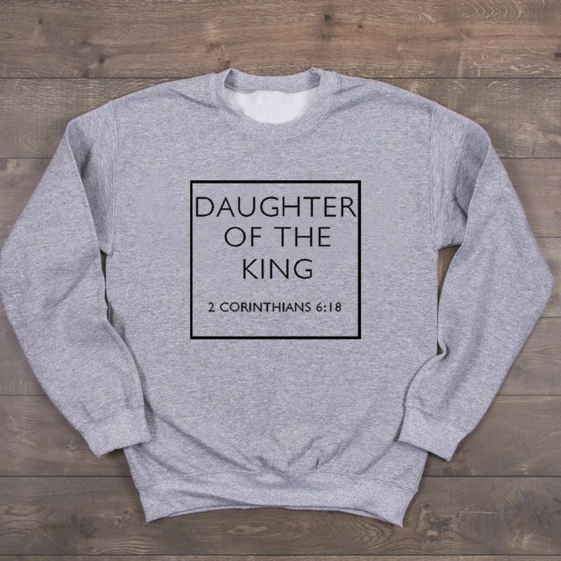 Daughter of the King Christian Sweatshirt Casual Lover Bible Verse Slogan Hoodies Hope Love Religious Clothing Crewneck Outfits