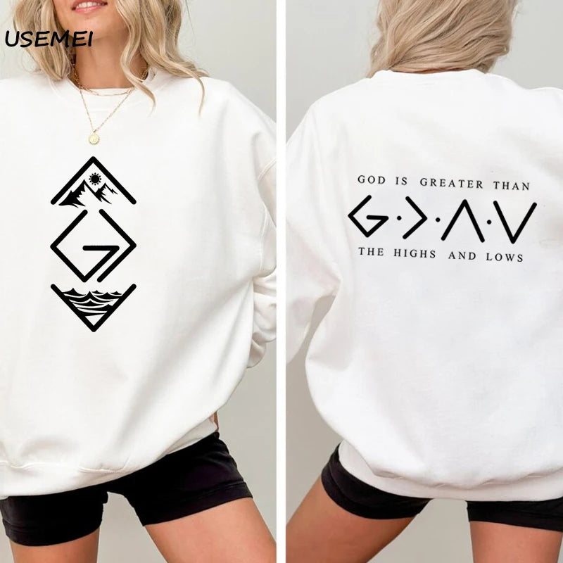 God Is Greater Than the Highs and Lows Round Neck Sweatshirt Christian Religious Faith Hoodie Bible Jesus Lover God Clothes