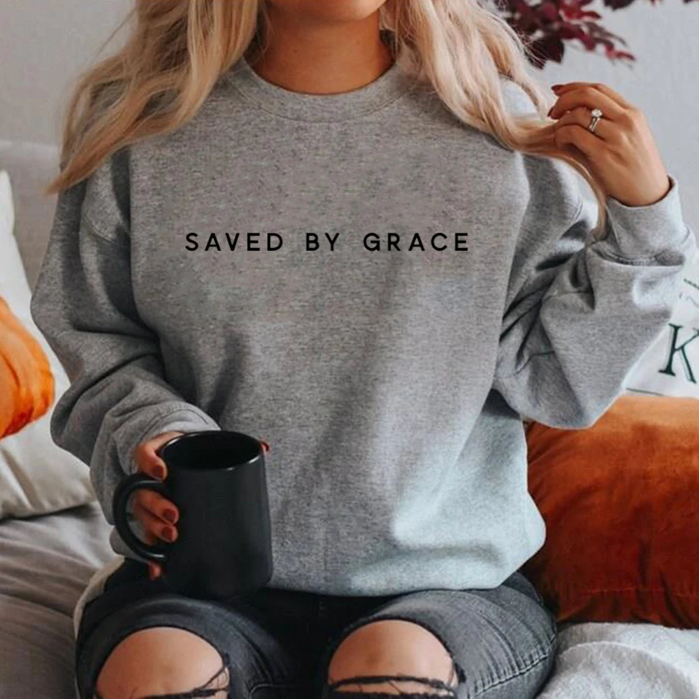 Saved by Grace Sweatshirt Christian Crewneck Sweatshirts Faith Hoodie Christian Apparel Unisex Pullovers Streetwear Women Hoodie