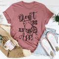 Don't Be an Ass Donkey Tee