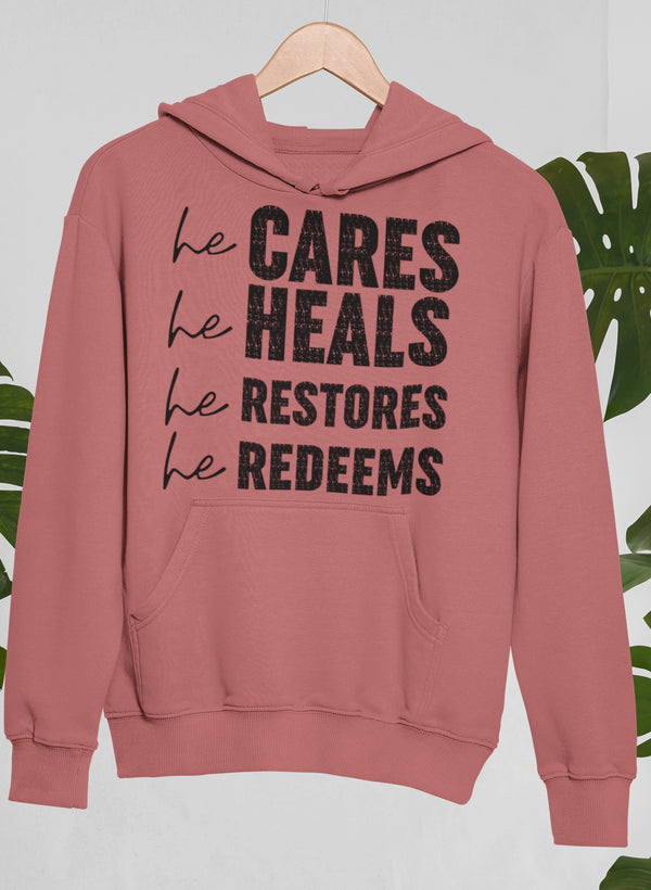 Sudadera Él cuida, Él sana, Él restaura, Él redime