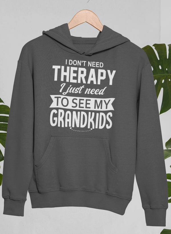 Sudadera "No necesito terapia, solo necesito ver a mis nietos"