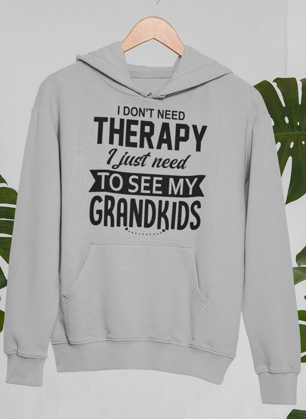 Sudadera "No necesito terapia, solo necesito ver a mis nietos"