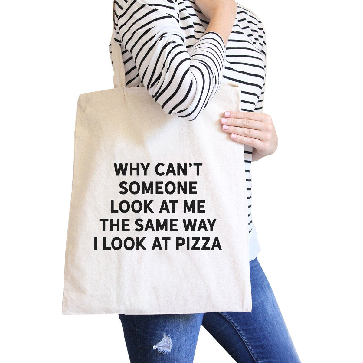 Same Way I Look at Pizza Natural Canvas Bag X-Mas Gift Tote Bags
