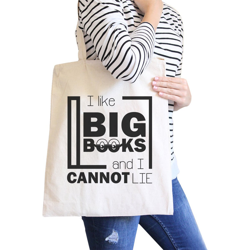 Torby bawełniane I Like Big Books Cannot Lie