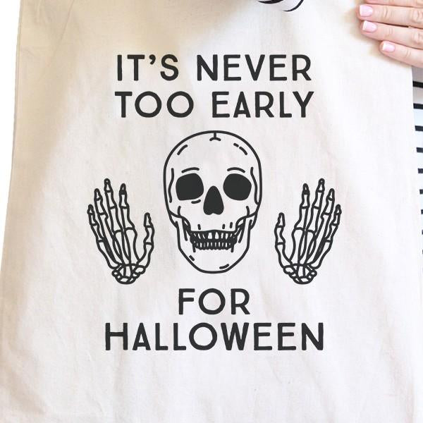 It's Never Too Early for Halloween Natural Canvas Bags