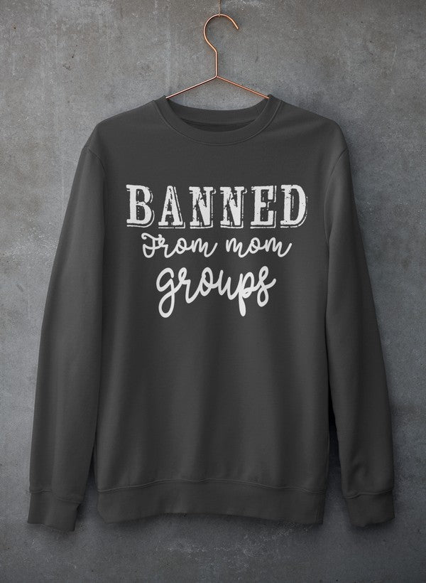 Bluza "Wyrzucona z grup dla mam"