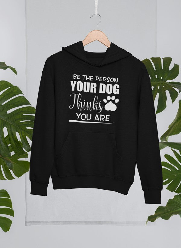 Bluza "Bądź osobą, za którą uważa cię twój pies"