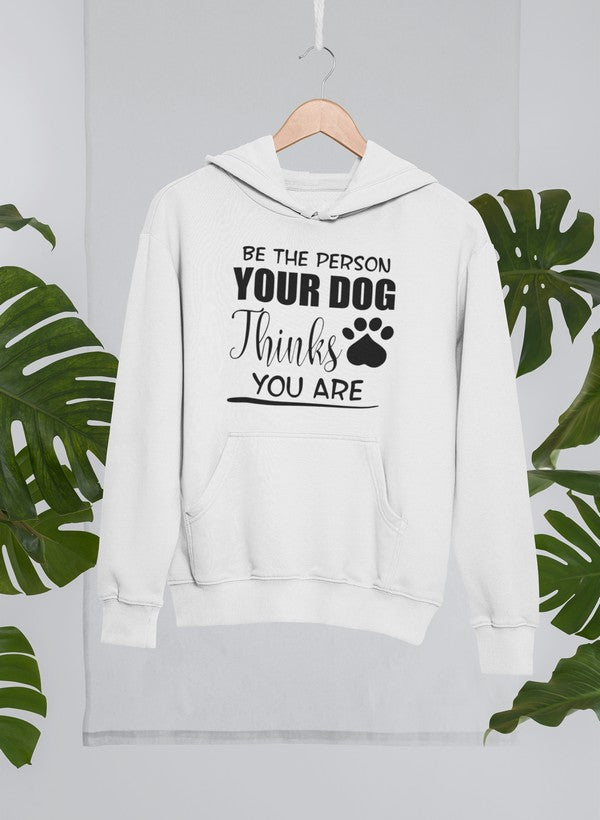 Bluza "Bądź osobą, za którą uważa cię twój pies"