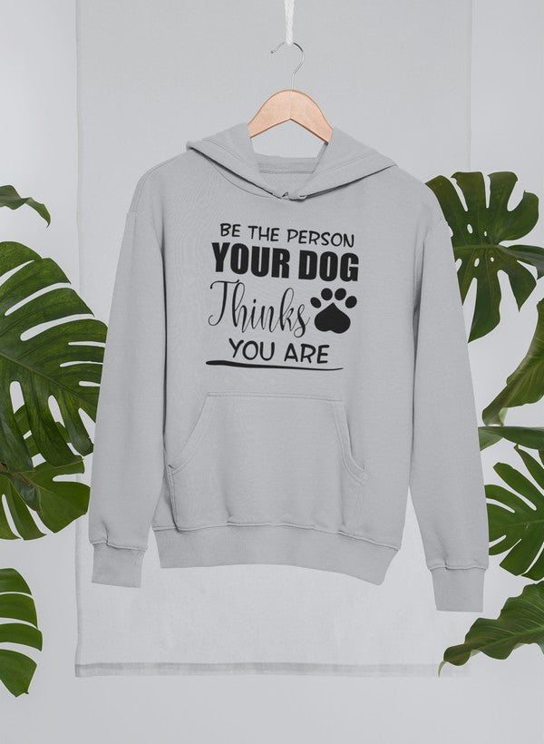 Bluza "Bądź osobą, za którą uważa cię twój pies"