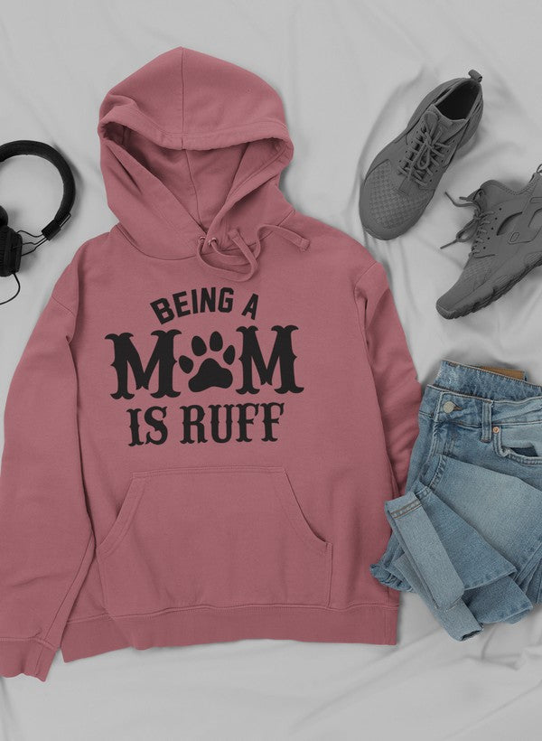 Bluza z kapturem Being a Mom Is Ruff