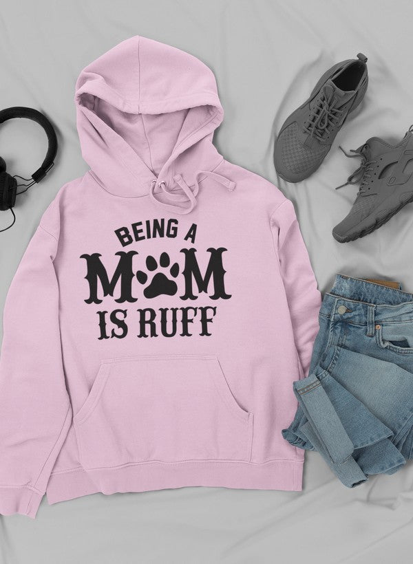 Bluza z kapturem Being a Mom Is Ruff