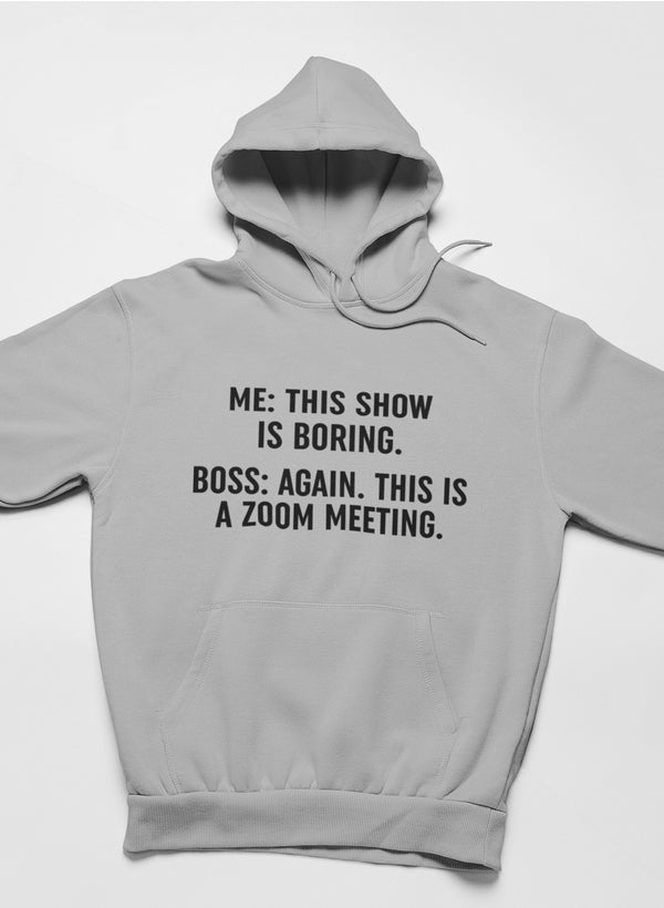 Bluza "Nudne spotkanie na Zoomie"