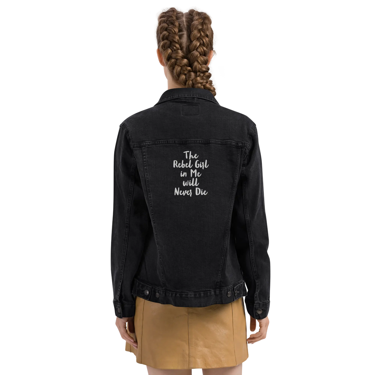 Denim Jacket the Rebel Girl in Me Will Never Die Unisex Denim Jacket