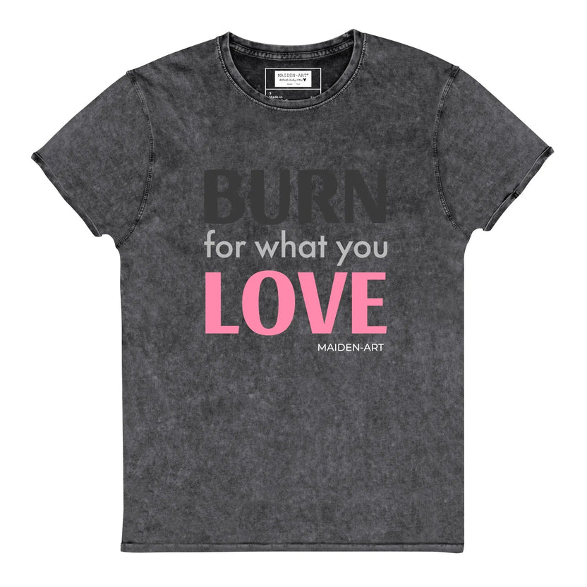 Koszulka dżinsowa Burn for What You Love