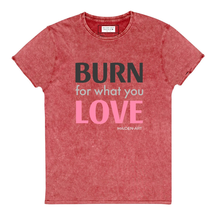 Koszulka dżinsowa Burn for What You Love