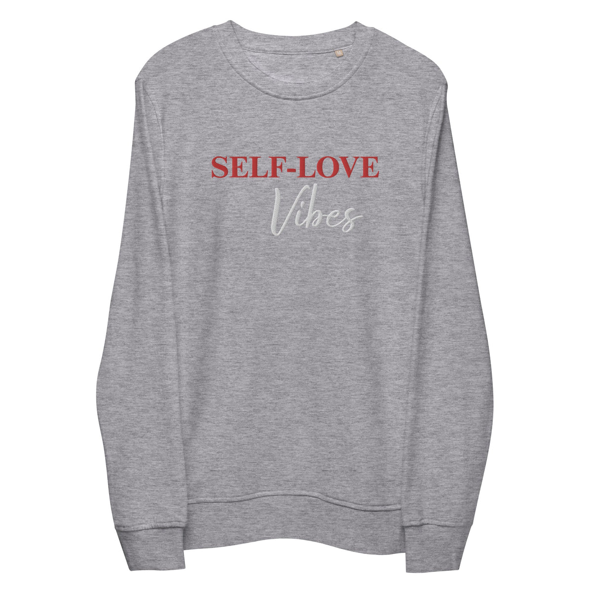 Organic Cotton Sweatshirt - Self Love Sweatshirt – Eco-Friendly Organic Cotton - EMBROIDERY