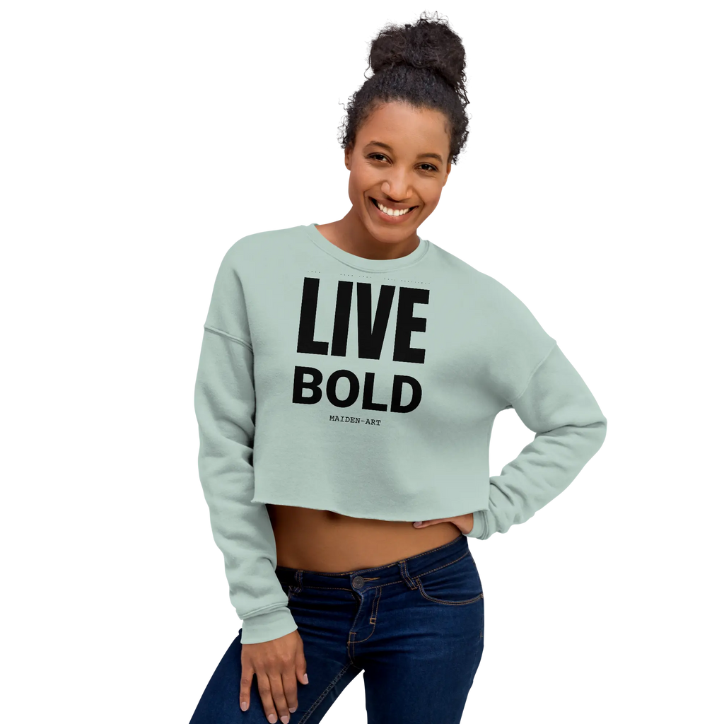 Live Bold Crop Sweatshirt